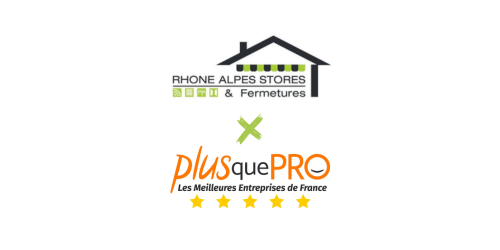 Rhône Alpes Stores intègre le réseau Plus Que Pro